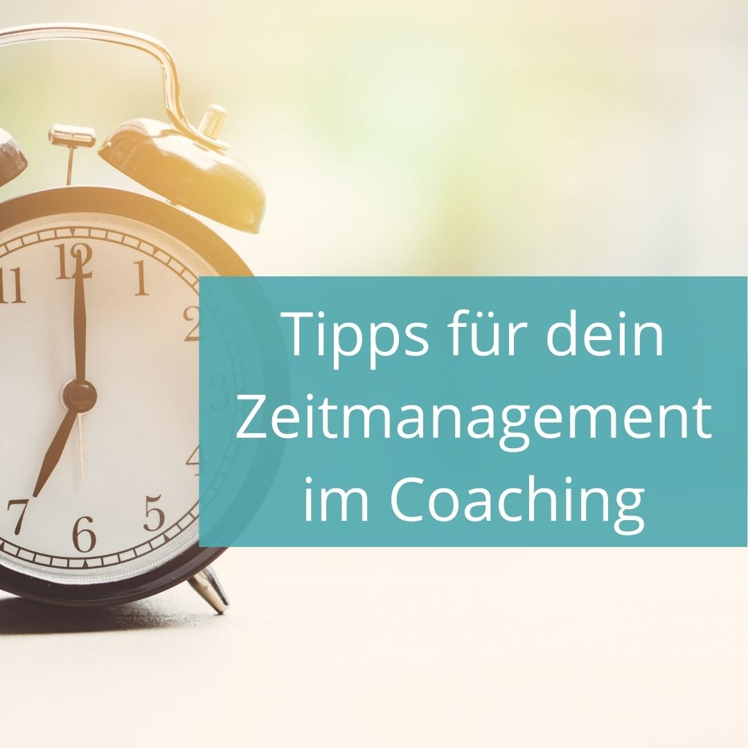 Zeitmanagement im Coaching