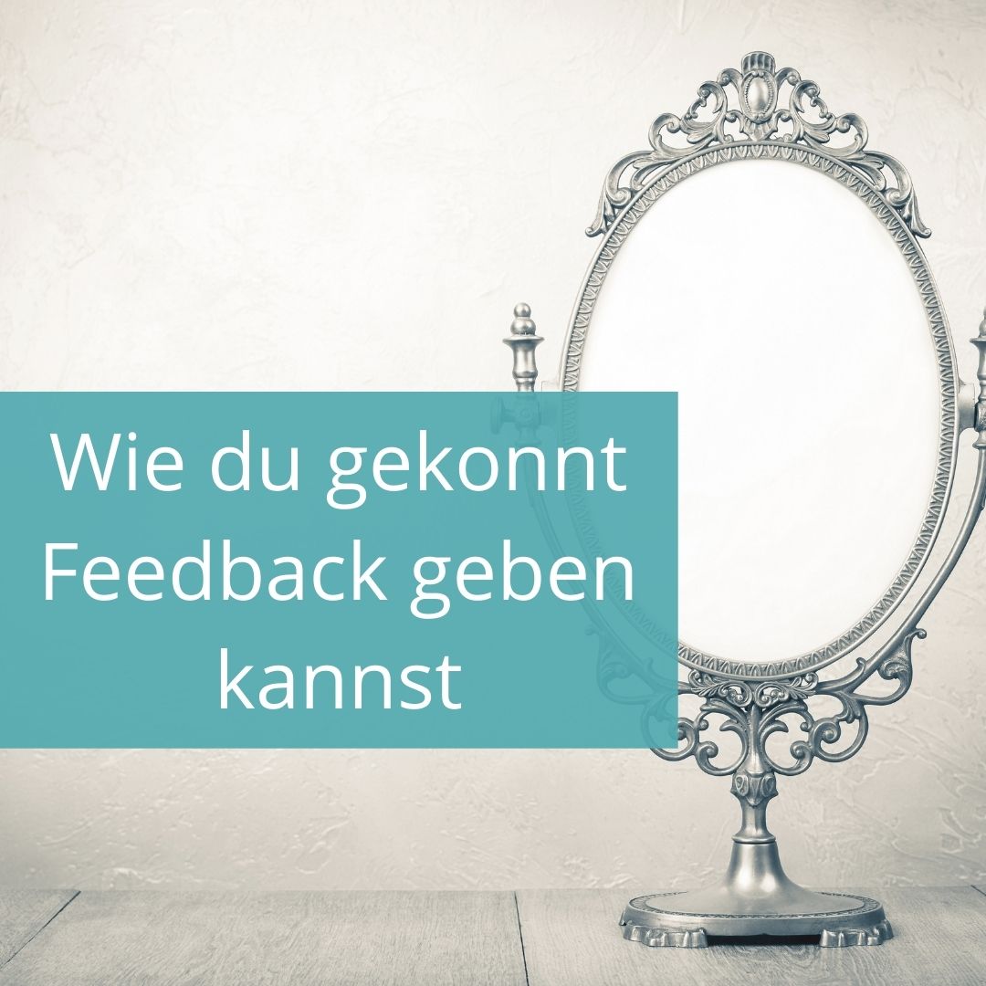 Wie du Feedback gibst