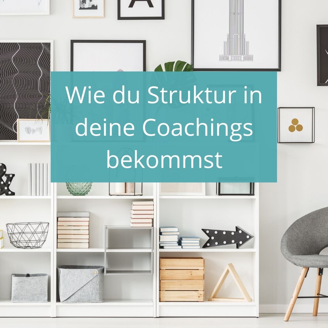 Struktur im Coaching