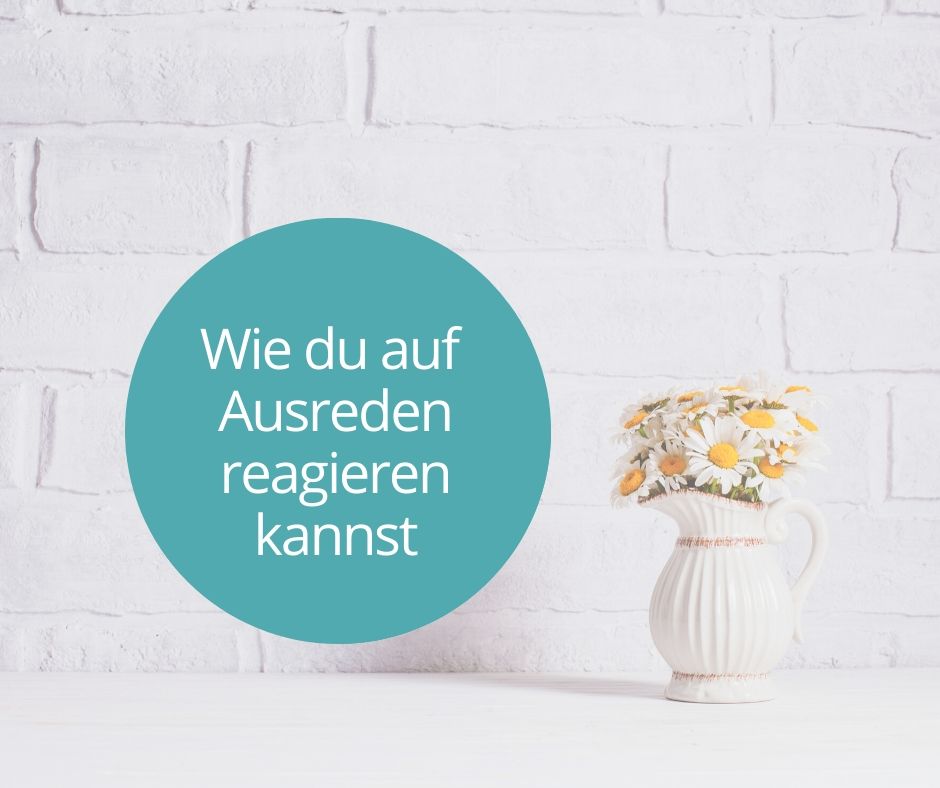 Ausreden im Coaching