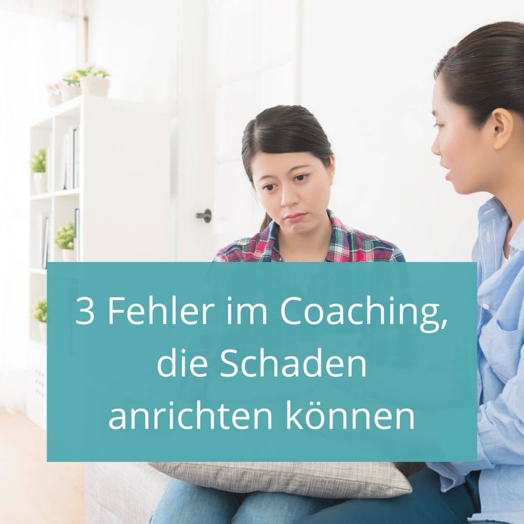 Wenn Coaching schaden anrichtet